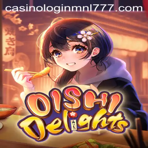 Exploring the World of OishiDelights and Understanding Mnl 777 Casino Login
