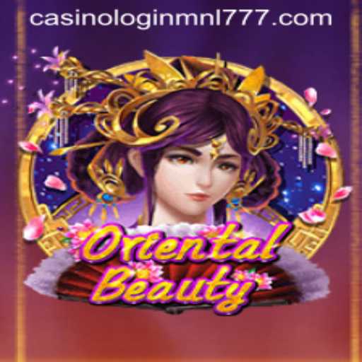 Explore OrientalBeauty: An Exclusive Insight into the Game and Mnl 777 Casino Login
