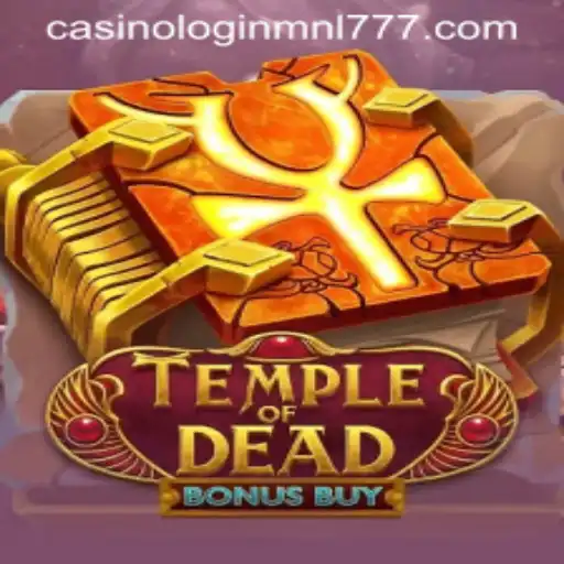Exploring the Intriguing World of TempleofDeadBonusBuy at Mnl 777 Casino